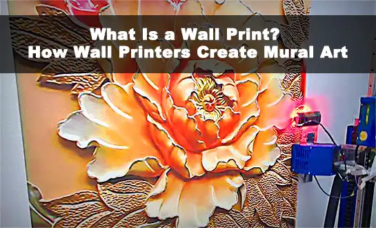 What Is a Wall Print? How Wall Printers Create Mural Art